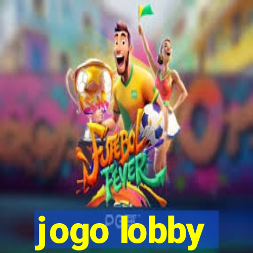 jogo lobby